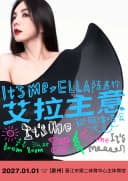2027ELLA陈嘉桦 It's Me 艾拉主意巡回演唱会-泉州站